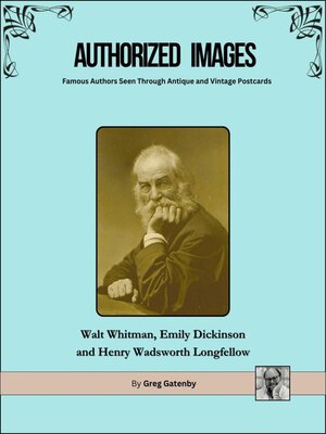 cover image of Authorized Images, Famous Authors Seen Through Antique and Vintage Postcards